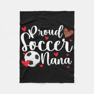 Proud Soccer Nana Of A Soccer Player Nana  Fleece Blanket
