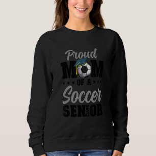 Proud Soccer Senior Mom 2023 Soccer Senior Mama Sweatshirt