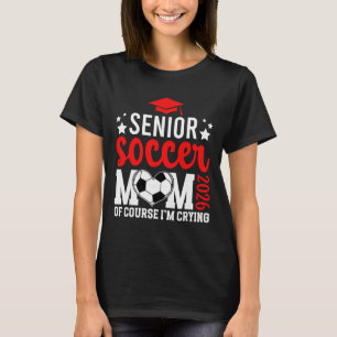Proud Soccer Senior Mom 2026 Soccer Senior Mother T-Shirt