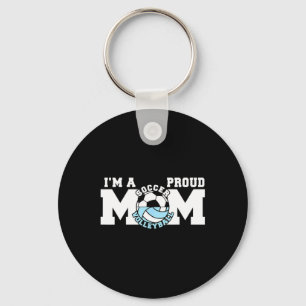 Proud Soccer Volleyball Mom Gift For Sports Moms Keychain