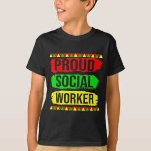 Proud Social Worker Black History Month Pride Afri T-Shirt