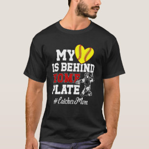 Proud Softball Catcher Mom Of A Softball Catcher M T-Shirt