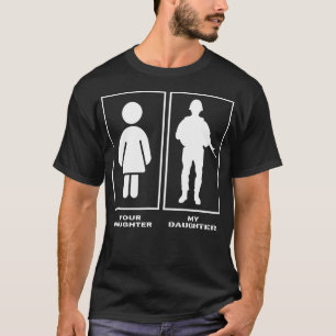 Proud Soldier Mom Dad Your Daughter My Daughter Mi T-Shirt