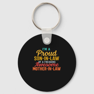 Proud Son In Law Of A Freaking Awesome Mother In L Keychain