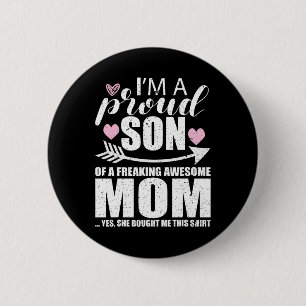 Proud Son Of A Freaking Awesome Mom Mothers Day  2 Inch Round Button