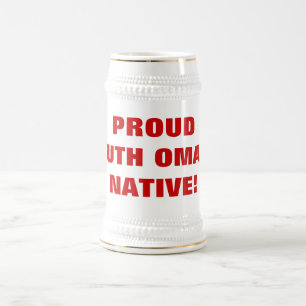 PROUD SOUTH OMAHA NATIVE! BEER STEIN