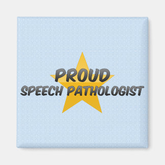 Proud Speech Pathologist Magnet
