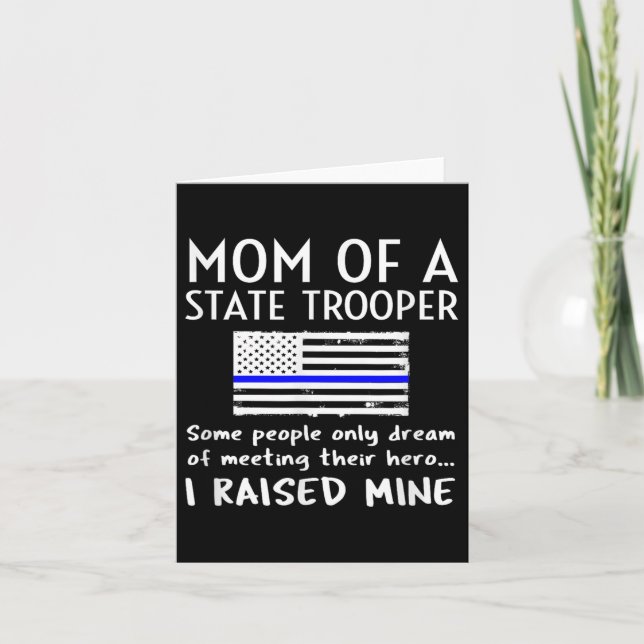 Proud State Trooper Mom Mother Thin Blue Line Amer Card (Front)