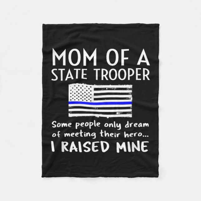 Proud State Trooper Mom Mother Thin Blue Line Amer Fleece Blanket (Front)