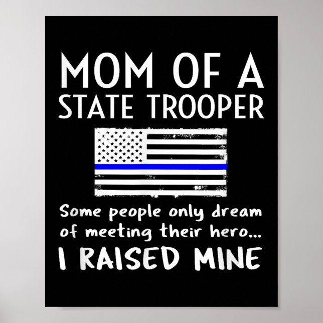 Proud State Trooper Mom Mother Thin Blue Line Amer Poster (Front)