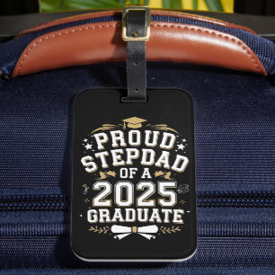 Proud Step Dad Of A 2025 Graduate Graduation Luggage Tag
