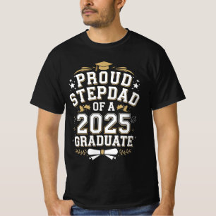 Proud Step Dad Of A 2025 Graduate Graduation T-Shirt