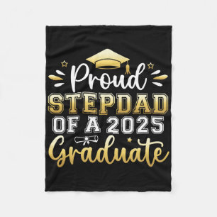 Proud Stepdad Of A 2025 Graduate Senior Graduation Fleece Blanket