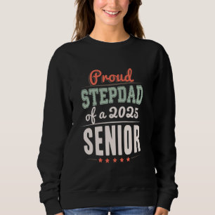 Proud Stepdad of a 2025 Senior Retro Class 25 Grad Sweatshirt