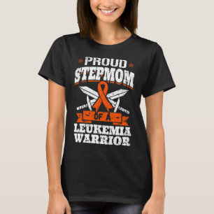 Proud Stepmom Of A Leukaemia Warrior Awareness Blo T-Shirt