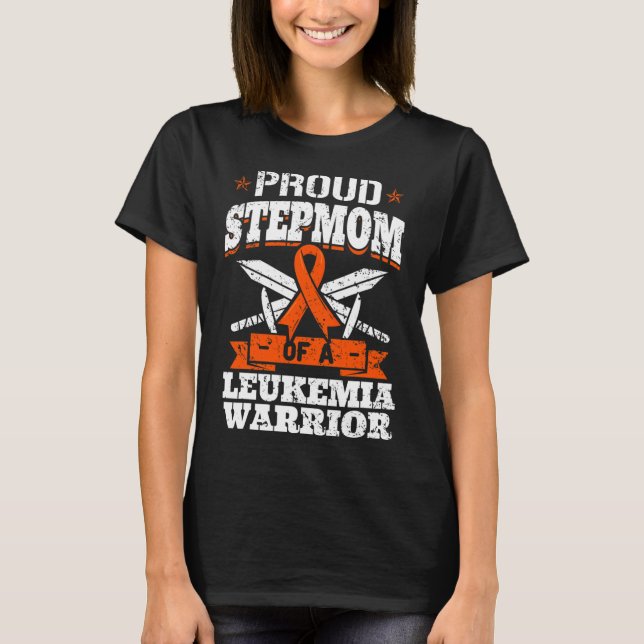Proud Stepmom Of A Leukaemia Warrior Awareness Blo T-Shirt (Front)