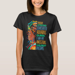 Proud Strong Aquarius Queen African American Black T-Shirt