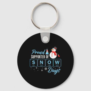 Proud Supporter Of Snow Days Chemistry Teacher Chr Keychain