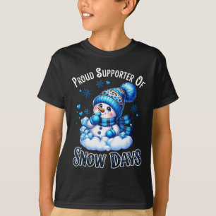 Proud Supporter Of Snow Days Funny Teacher Crew _1 T-Shirt