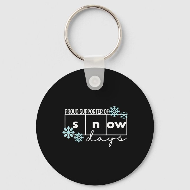 Proud Supporter Of Snow Days Teacher Christmas Tee Keychain (Front)