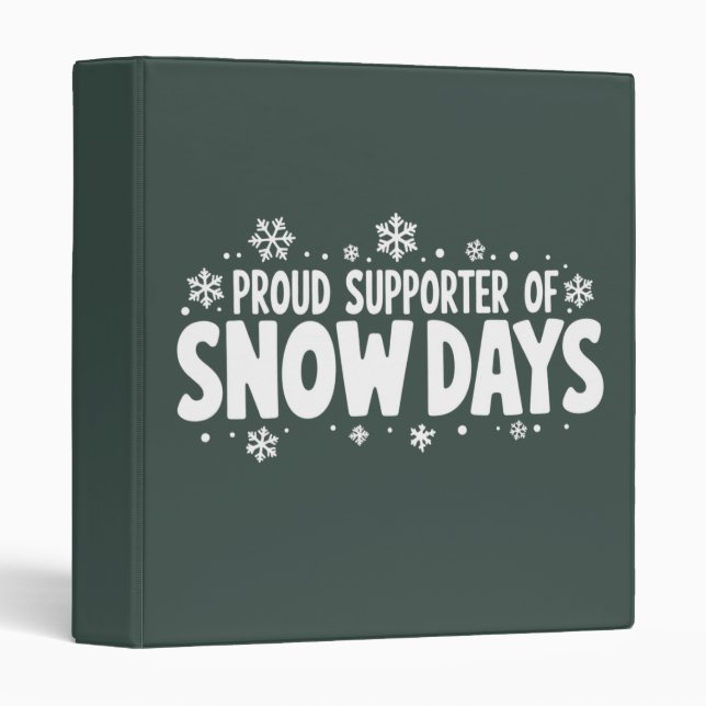 Proud Supporter of Snow Days Winter Snowflake  Binder (Front/Spine)