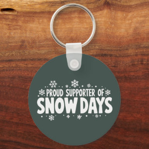 Proud Supporter of Snow Days Winter Snowflake  Keychain
