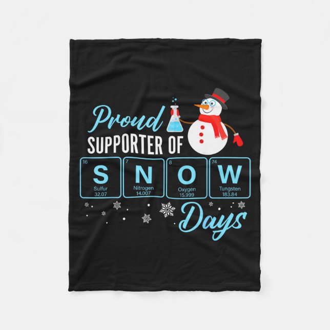Proud Suprter Of Snow Days Chemistry Teacher Chris Fleece Blanket (Front)