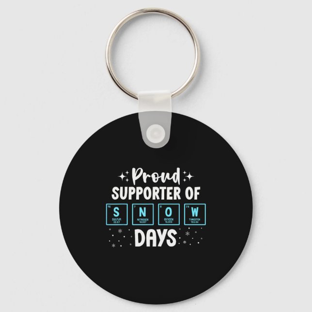 Proud Suprter Of Snow Days Chemistry Teacher Chris Keychain (Front)