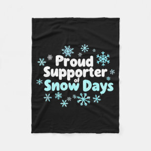 Proud Suprter Of Snow Days Chemistry Teacher Snow Fleece Blanket