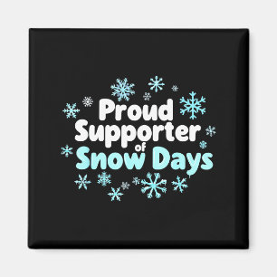 Proud Suprter Of Snow Days Chemistry Teacher Snow  Magnet