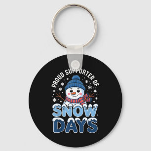 Proud Suprter Snow Days Snowman Winter Break Lover Keychain