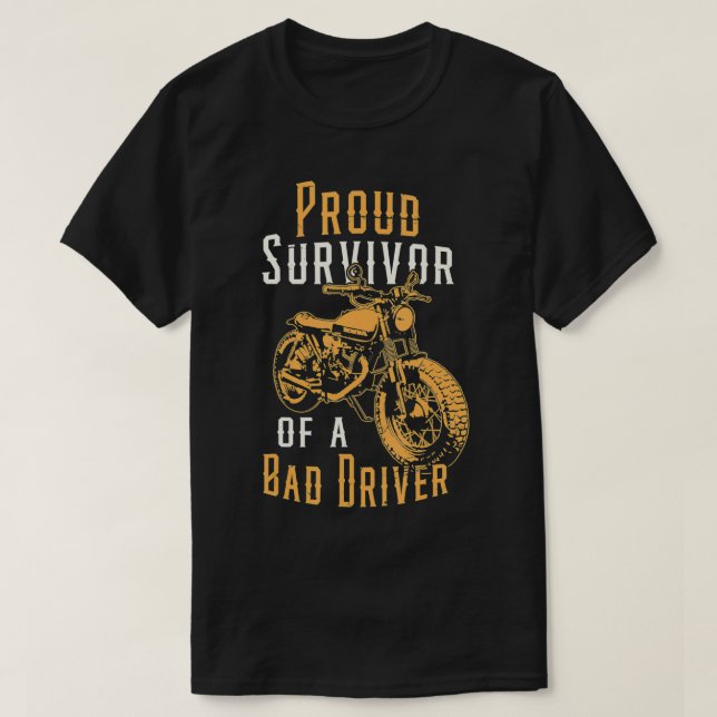 Proud Survivor Motorcycle Accident Bike Rider Moto T-Shirt (Design Front)