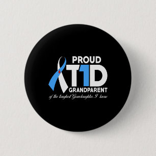 Proud T1D Grandparent Of Granddaughter Diabetes Aw 2 Inch Round Button