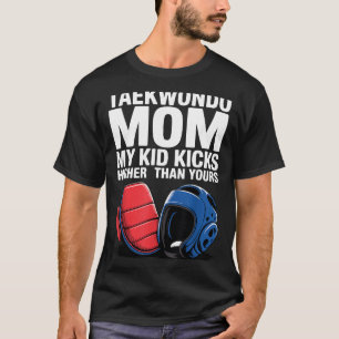 Proud Taekwondo Mom Martial Arts Parent Life T-Shirt