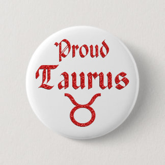 Proud Taurus 2 Inch Round Button
