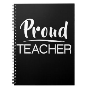 Proud Teacher Notebook