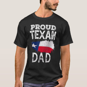 Proud Texan Dad Patriotic Texas Pride Cute Father  T-Shirt