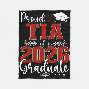 Proud Tia Of A Cl Of 2026 Graduate Senior Graduati Fleece Blanket