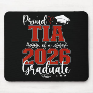 Proud Tia Of A Cl Of 2026 Graduate Senior Graduati Mouse Pad