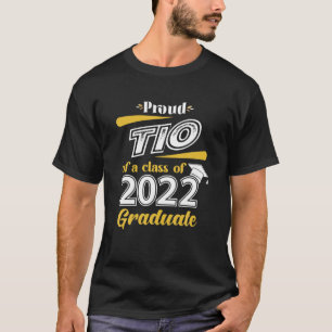 Proud Tio Of A Class Of 2022 Graduate Senior Gradu T-Shirt