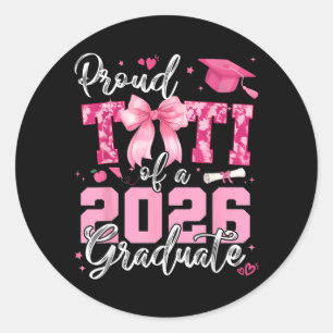 Proud Titi Of 2026 Graduate Senior Coquette Bow Classic Round Sticker