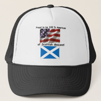 Proud to be 100% American of Scottish Descent Trucker Hat