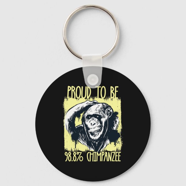 Proud To Be 988 Chimpanzee 2  Keychain (Front)