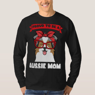 proud to be a aussie mom aussie mom T-Shirt