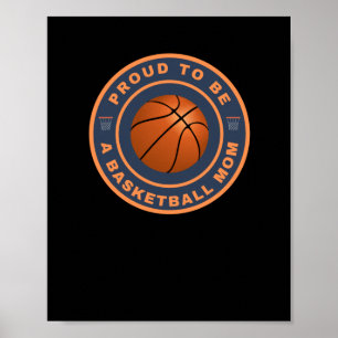 Proud To Be A Basketball Mom  Poster