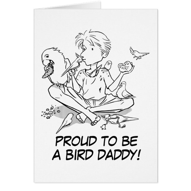 Proud to be a bird daddy (Front)