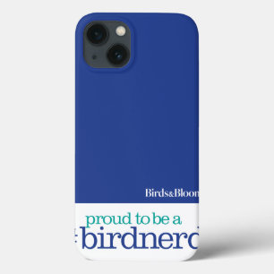 Proud to be a bird nerd iPhone 13 case