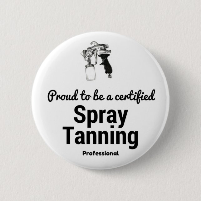 Proud to be a certified Spray Tanning Professional 2 Inch Round Button (Front)