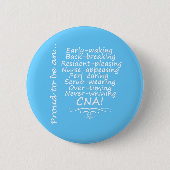 Proud to be a CNA 2 Inch Round Button (Front)