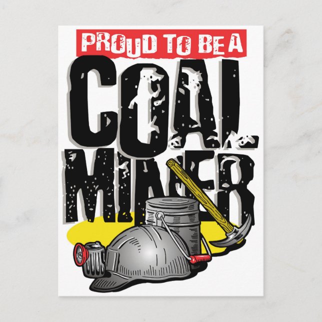 proud to be a coal miner postcard (Front)